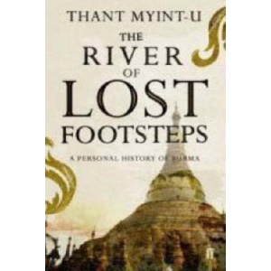 River of Lost Footsteps | Thant Myint-U (ISBN: 9780571217595)
