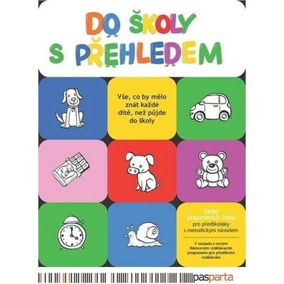 Do školy s přehledem - Sada pracovních listů pro předškoláky s metodickým návodem