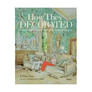How They Decorated | P. Gaye Tapp, Charlotte Moss (ISBN: 9780847847419)