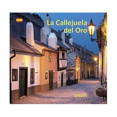 La Callejuela del Oro - Harald Salfellner