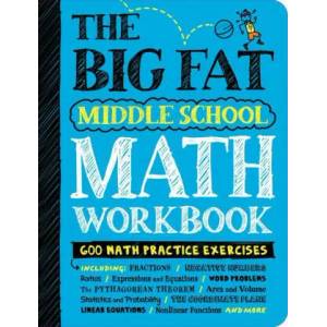 Big Fat Middle School Math Workbook (ISBN: 9781523513581)