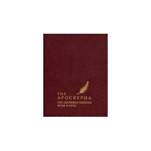 The Apocrypha, English Standard Version: The Lutheran Edition with Notes | Paul L. Maier, Edward A. Engelbrecht (ISBN: 9780758625472)
