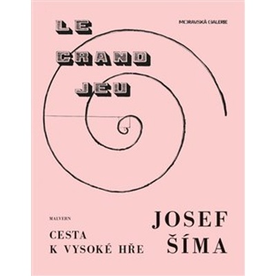 Josef Šíma - Cesta k vysoké hře | Anna Pravdová