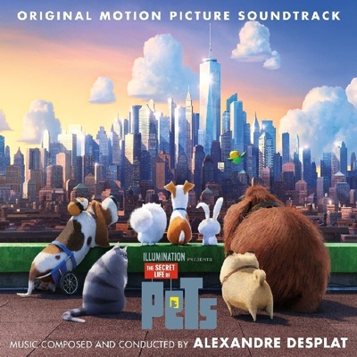 Alexandre Desplat - The Secret Life Of Pets (Original Motion Picture Soundtrack) (CD) (851147006468)