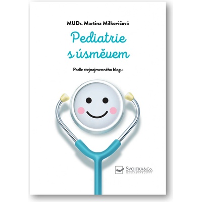 Pediatrie s úsměvem - Martina Milkovičová