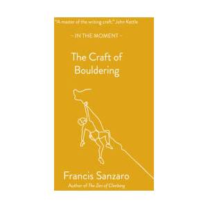 The Craft of Bouldering (ISBN: 9781916812161)
