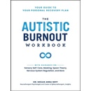 The Autistic Burnout Workbook