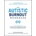 The Autistic Burnout Workbook