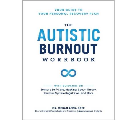 The Autistic Burnout Workbook