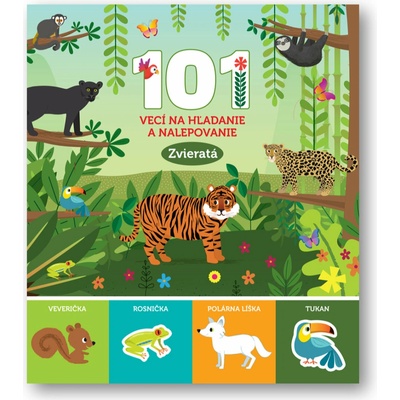 Zvierata - 101 vecí na hľadanie a nalepovanie - Kolektív autorov
