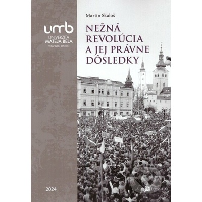Nežná revolúcia a jej právne dôsledky