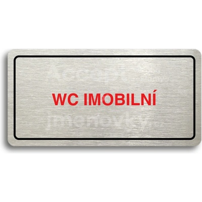 ACCEPT Piktogram WC IMOBILNÍ - stříbrná tabulka - barevný tisk