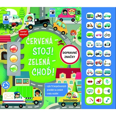 Červená - stoj! Zelená -Choď! - autor neuvedený