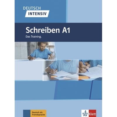 Deutsch intensiv - Schreiben A1 - Elke Burger, Sarah Fleer, Arwen Schnack