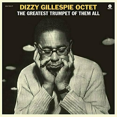 GILLESPIE DIZZY -OCTET-: GREATEST TRUMPET OF LP