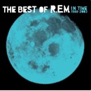 R.E.M. - IN TIME: THE BEST OF R.E.M. 1988-2003 LP