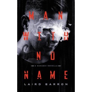 Man with No Name | Laird Barron (ISBN: 9781942712862)