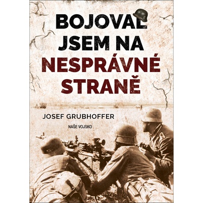 Bojoval jsem na nesprávné straně