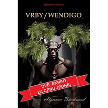 Vrby / Wendigo - Algernon Blackwood