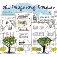 The Imaginary Garden - Andrew Larsen, Irene Luxbacher ilsutrácie