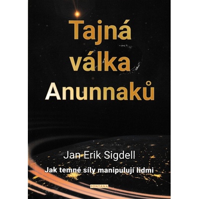 Sigdell, Jan Erik - Tajná válka Anunnaků