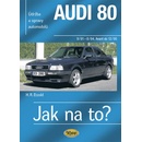 Audi 80 Jak na to? 9/90 8/94, Avant do 12/95 Etzold Hans-Rudiger Dr.