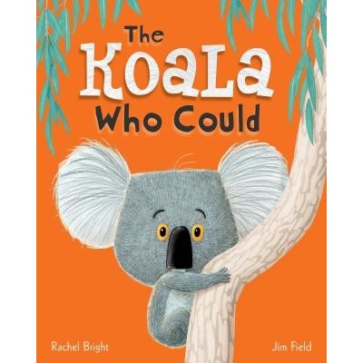 The Koala Who Could Bright Rachel