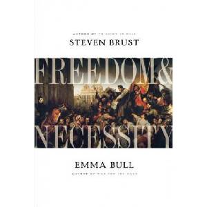 Freedom and Necessity | Steven Brust, Emma Bull (ISBN: 9780765316806)