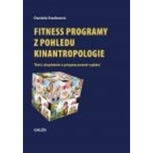 Fitness programy z pohledu kinantropologie - Daniela Stackeová