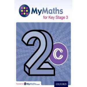 MyMaths for Key Stage 3: Student Book 2C | Appleton (ISBN: 9780198304586)