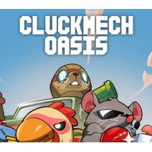 Cluckmech Oasis