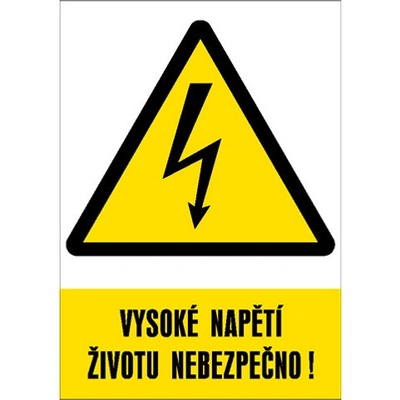Značka Vysoké napětí životu nebezpečno!, samolepicí fólie, 210 × 297 mm BZ FE302