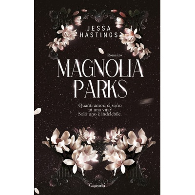 Garzanti Magnolia Parks | Jessa Hastings