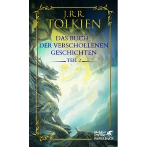 Das Buch der verschollenen Geschichten. Teil 2 | Christopher Tolkien, Hans J. Schütz (ISBN: 9783608965902)