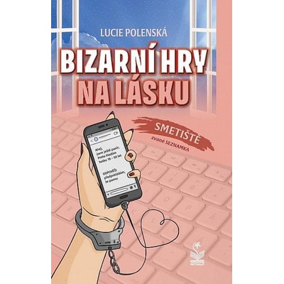 Bizarní hry na lásku - Smetiště zvané seznamka