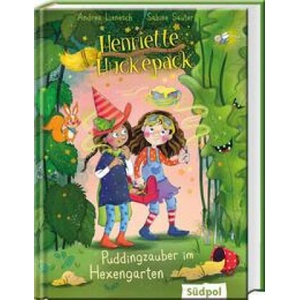 Henriette Huckepack - Puddingzauber im Hexengarten (ISBN: 9783965942073)