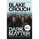 Dark Matter. Movie Tie-In - Blake Crouch