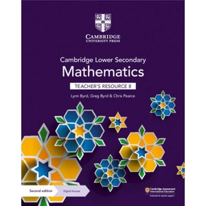 Cambridge Lower Secondary Mathematics Teacher's Resource 8 with Digital Access | Lynn Byrd, Greg Byrd, Chris Pearce (ISBN: 9781108771450)