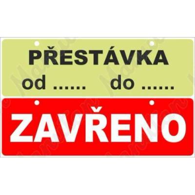 Přestávka zavřeno, plast 297 x 105 x 0,5 mm