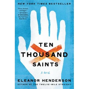 Ten Thousand Saints | Eleanor Henderson (ISBN: 9780062021212)