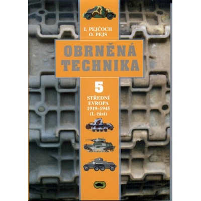 Obrněná technika 5. - Střední Evropa