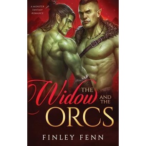 The Widow and the Orcs | Finley Fenn (ISBN: 9781998009091)