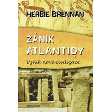 Zánik Atlantidy - Vznik nové civilizace - Herbie Brennan