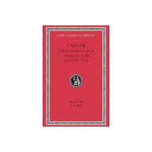 Alexandrian War. African War. Spanish War | Julius Caesar (ISBN: 9780674994430)