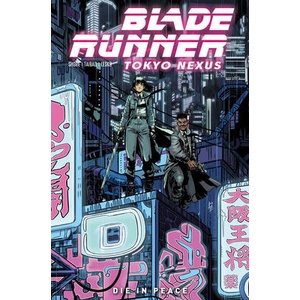 Blade Runner: Tokyo Nexus | Mellow Brown, Mike Johnson (ISBN: 9781787738492)