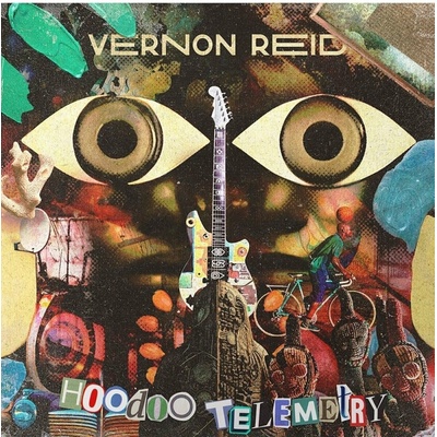 Vernon Reid - HOODOO TELEMETRY Vinyl