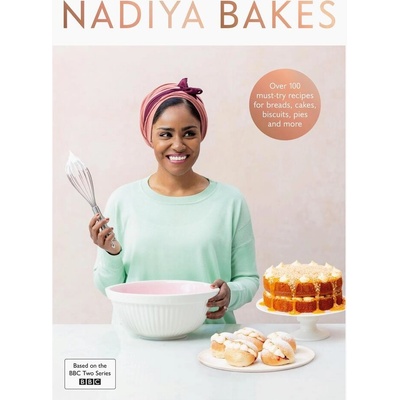 Nadiya Bakes - Nadiya Hussain