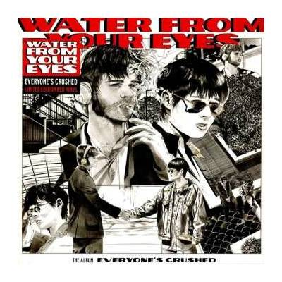 Water From Your Eyes - Everyone's Crushed LP