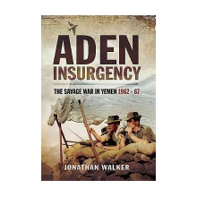 Aden Insurgency Walker Jonathan