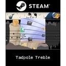 Tadpole Treble